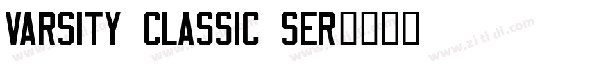 Varsity Classic Ser字体转换 Varsity Classic Ser字体转换